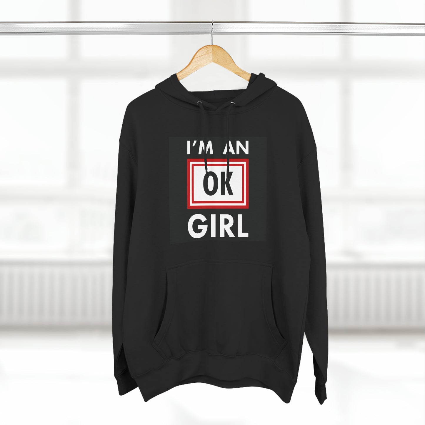The OK Girl Hoodie